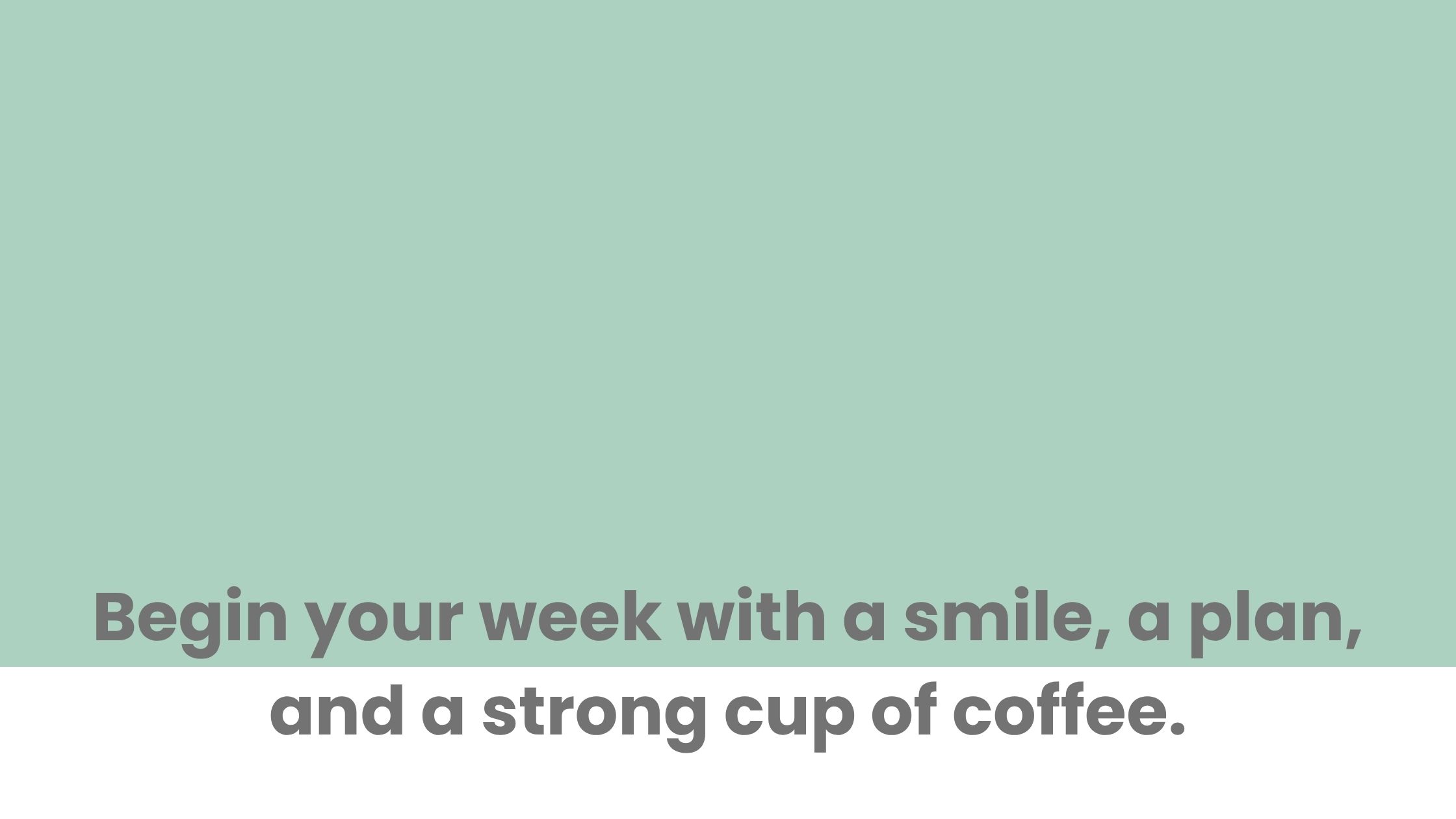 Monday morning quotes