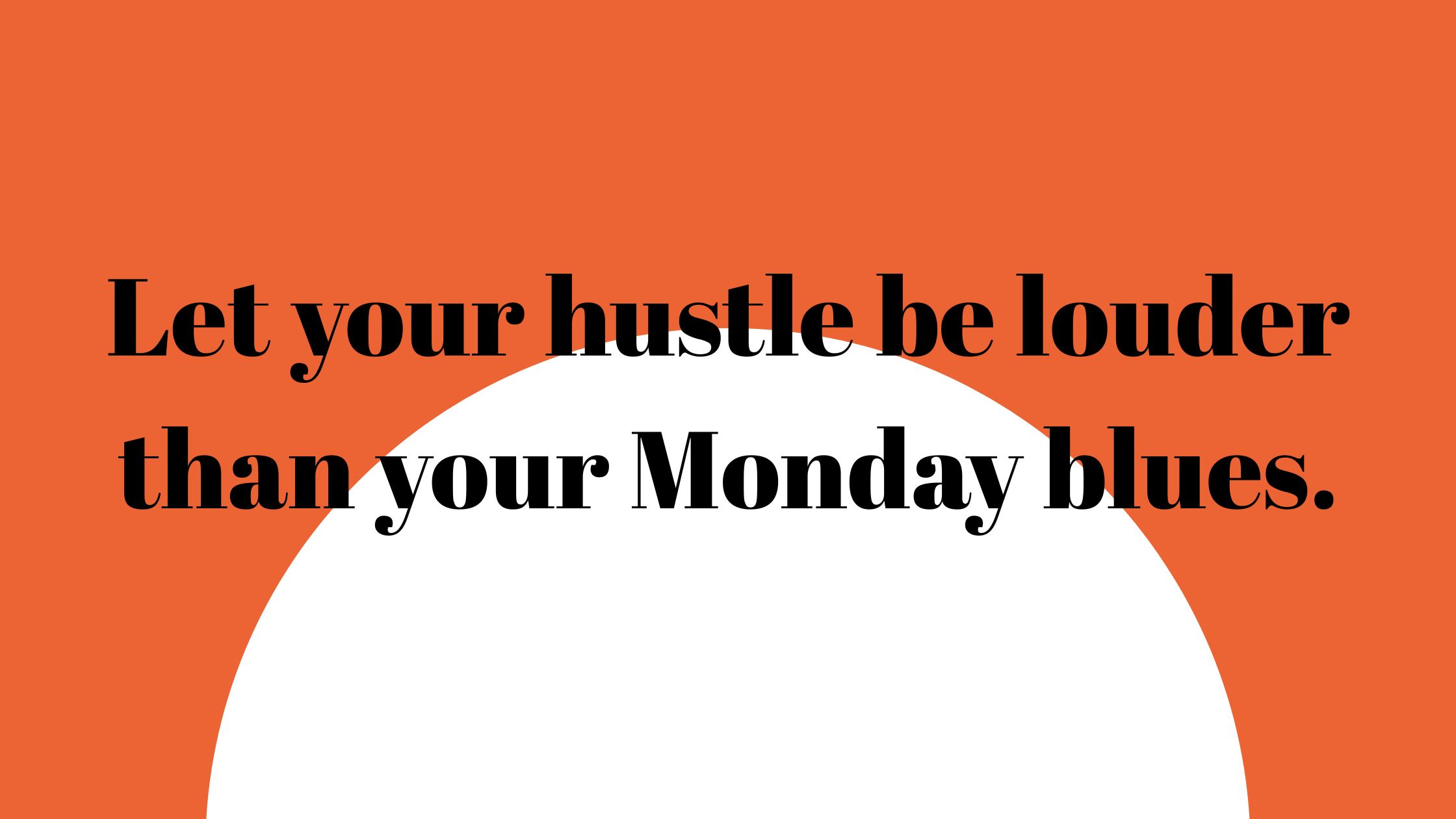 Monday morning quotes