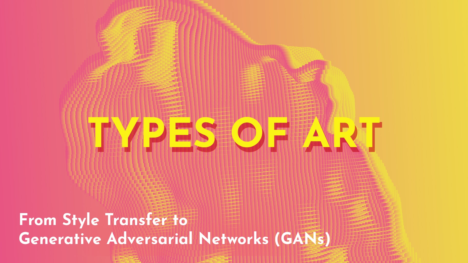Types of AI Art: From Style Transfer to Generative Adversarial Networks (GANs)
