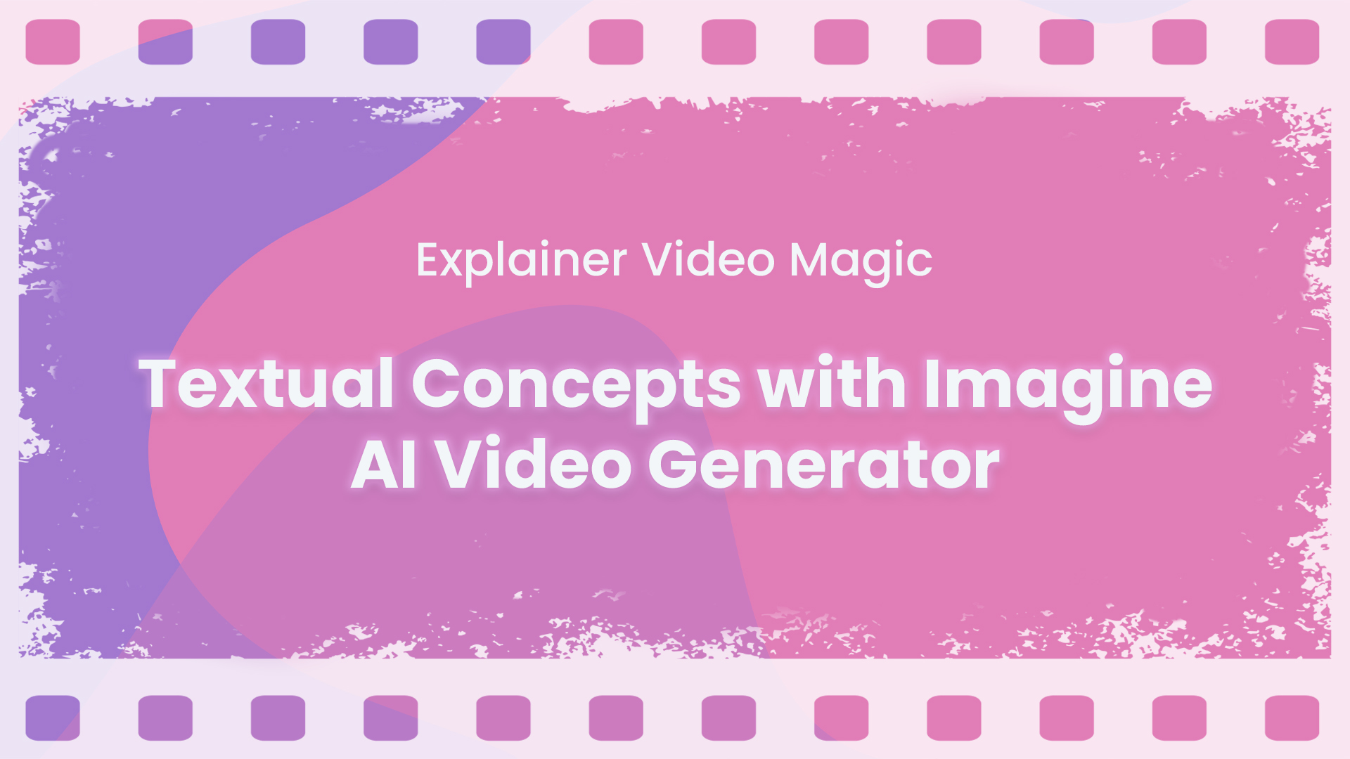 Explainer Video Magic:  Textual Concepts with ImagineTransforming AI Video Generator 