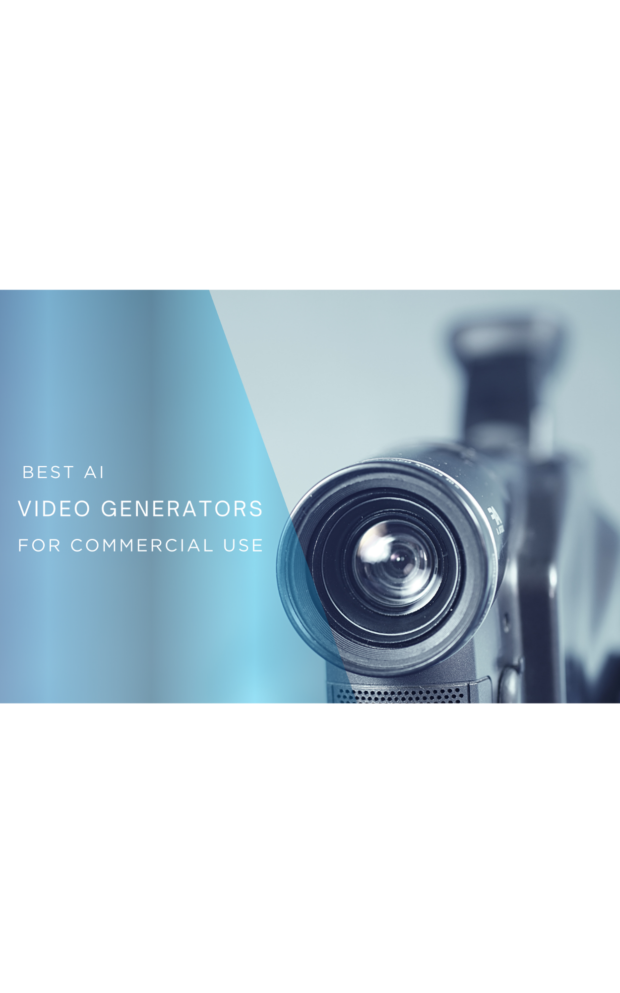 Best AI Video Generators for Commercial Use