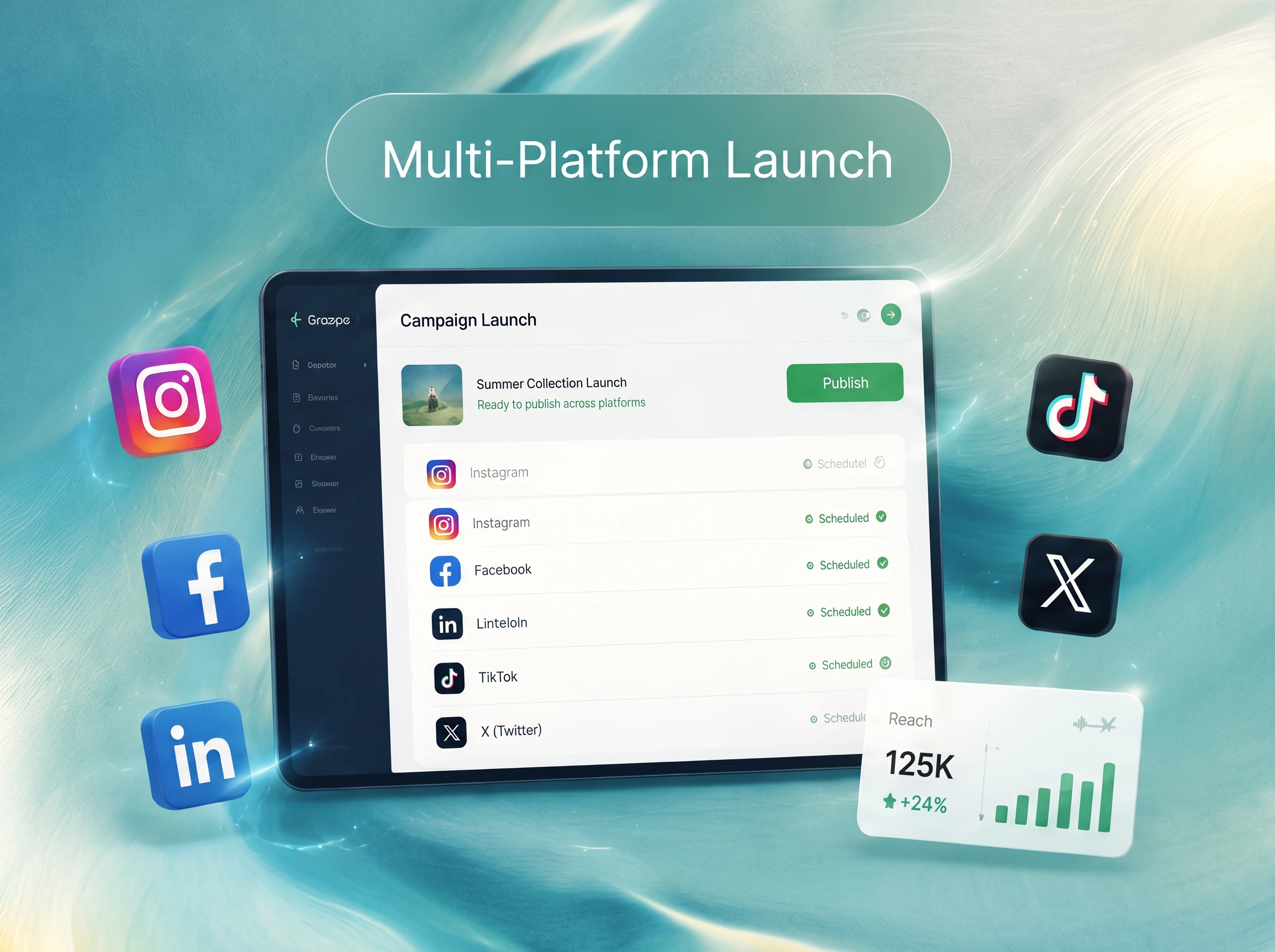 Multi-Platform Launch