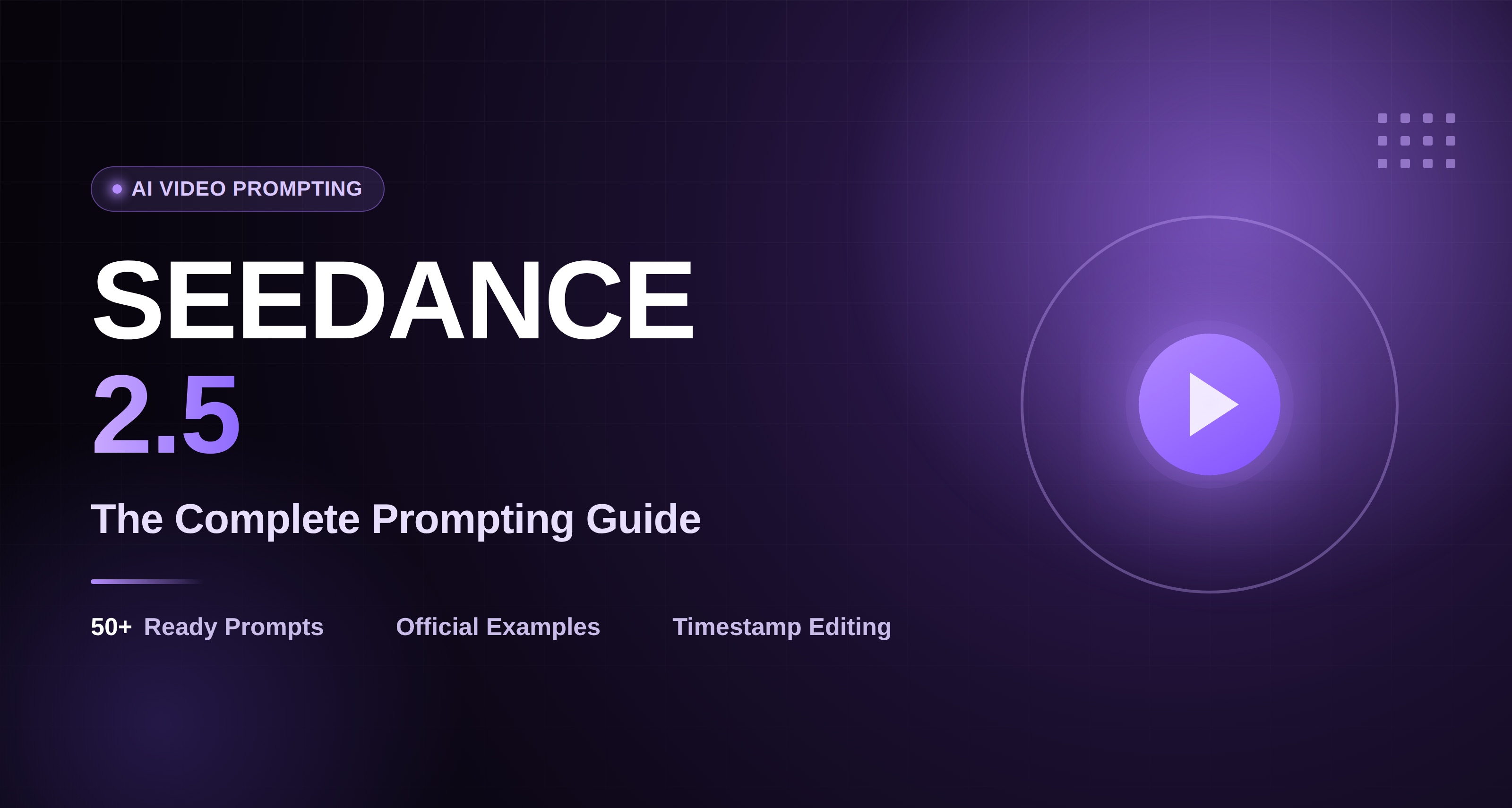 Seedance 2.5 Prompt Guide: Create Videos using 50+ Prompts (2026)