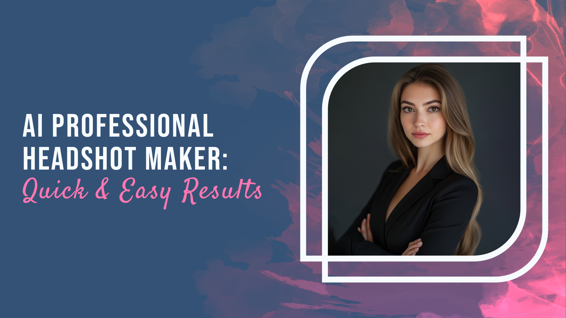 AI Professional Headshot Maker: Quick & Easy Results